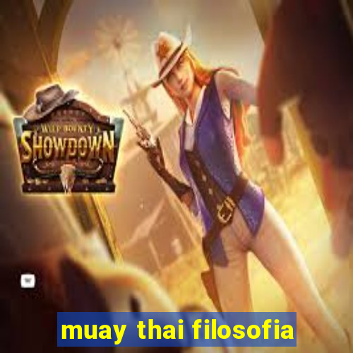 muay thai filosofia